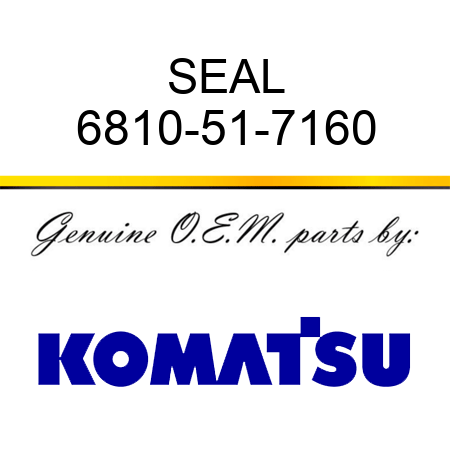 SEAL 6810-51-7160