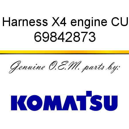 Harness X4, engine, CU 69842873