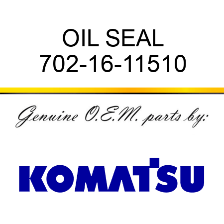 OIL SEAL 702-16-11510