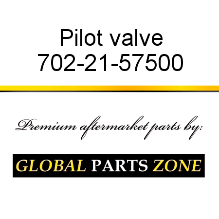 Pilot valve 702-21-57500