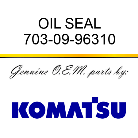 OIL SEAL 703-09-96310