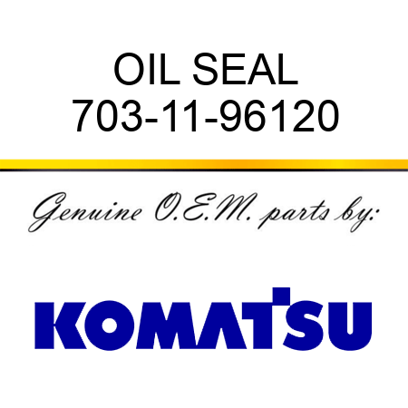 OIL SEAL 703-11-96120