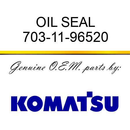 OIL SEAL 703-11-96520