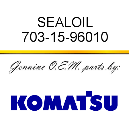 SEAL,OIL 703-15-96010