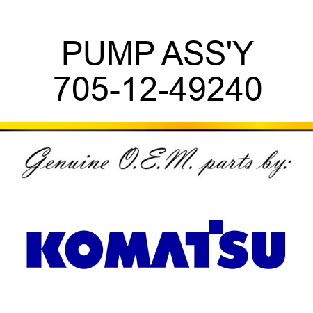 PUMP ASS'Y 705-12-49240