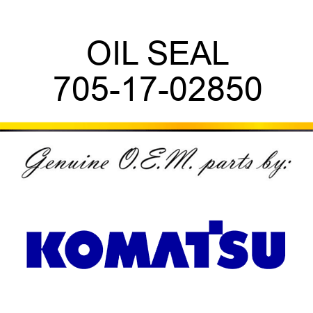 OIL SEAL 705-17-02850