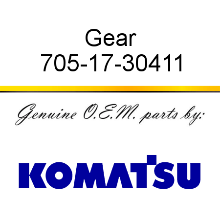 Gear 705-17-30411