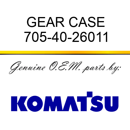 GEAR CASE 705-40-26011