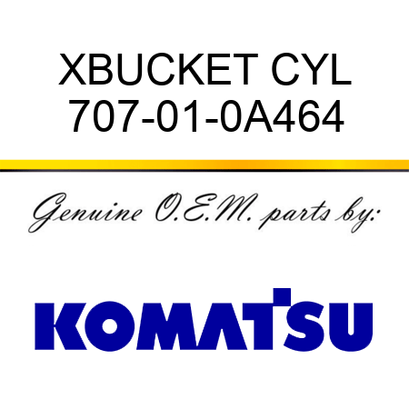 XBUCKET CYL 707-01-0A464