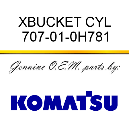 XBUCKET CYL 707-01-0H781