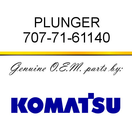 PLUNGER 707-71-61140