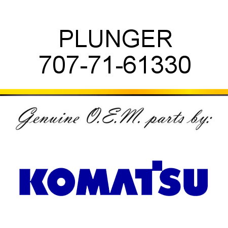 PLUNGER 707-71-61330