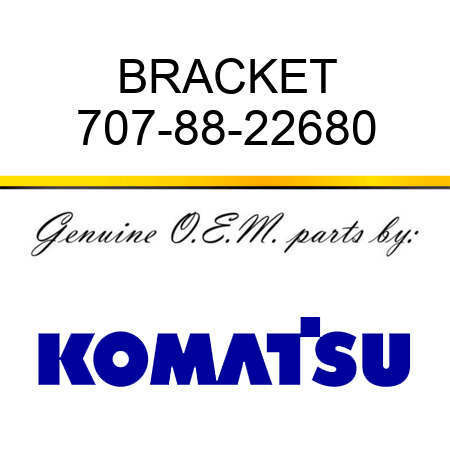 BRACKET 707-88-22680