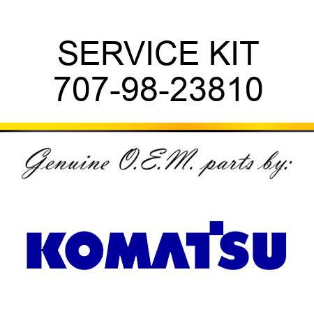 SERVICE KIT 707-98-23810