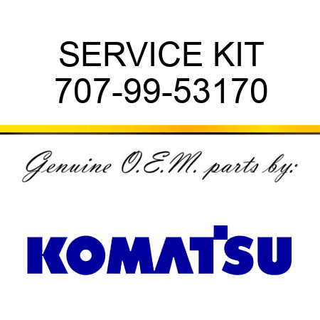 SERVICE KIT 707-99-53170