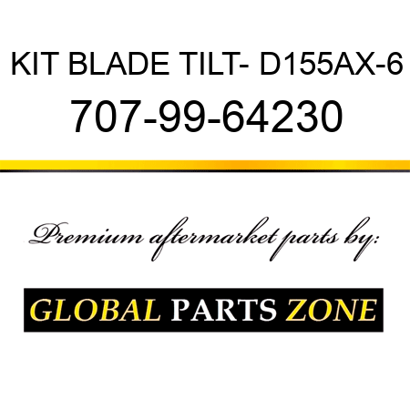 KIT BLADE TILT- D155AX-6 707-99-64230