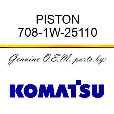 PISTON 708-1W-25110
