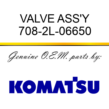 VALVE ASS'Y 708-2L-06650