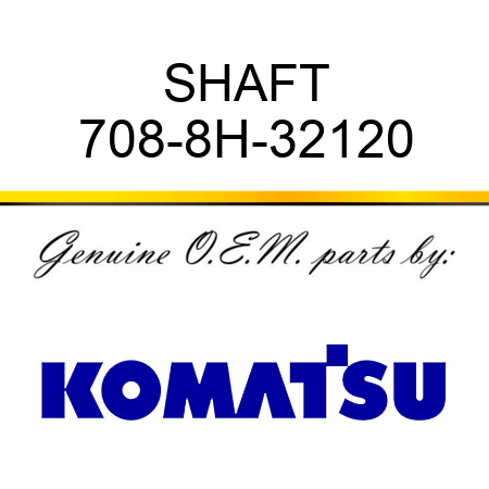 SHAFT 708-8H-32120