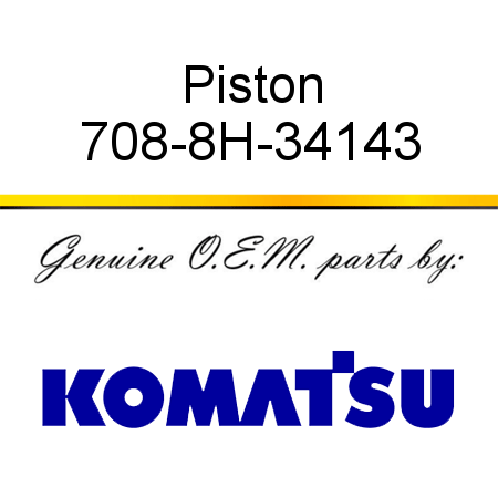 Piston 708-8H-34143