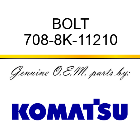 BOLT 708-8K-11210