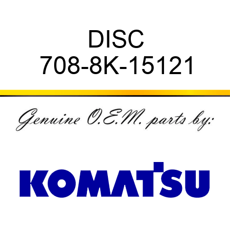 DISC 708-8K-15121