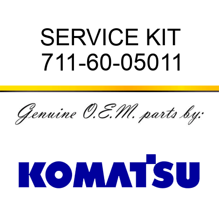 SERVICE KIT 711-60-05011