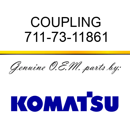 COUPLING 711-73-11861