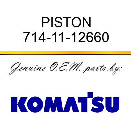 PISTON 714-11-12660