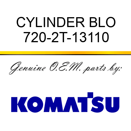 CYLINDER BLO 720-2T-13110