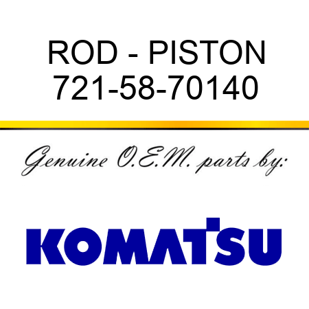 ROD - PISTON 721-58-70140