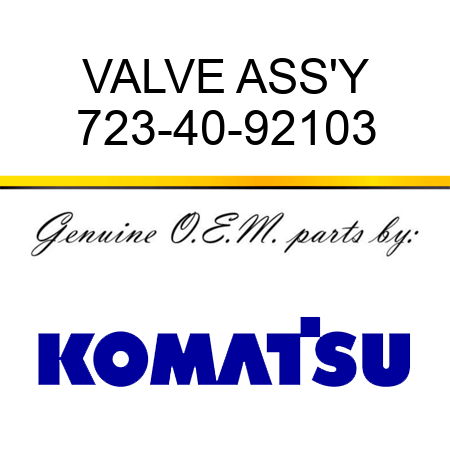 VALVE ASS'Y 723-40-92103