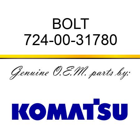BOLT 724-00-31780