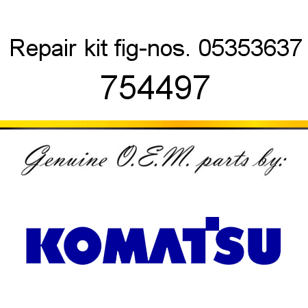 Repair kit fig-nos. 05,35,36,37 754497
