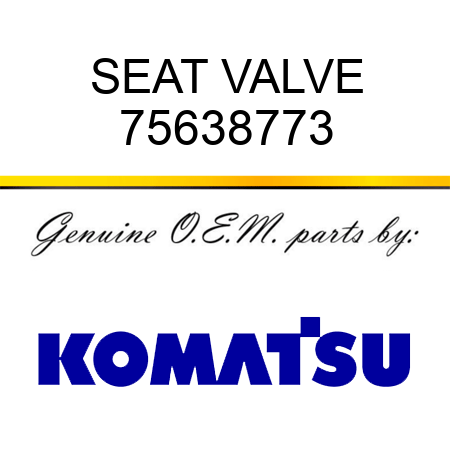 SEAT, VALVE 75638773