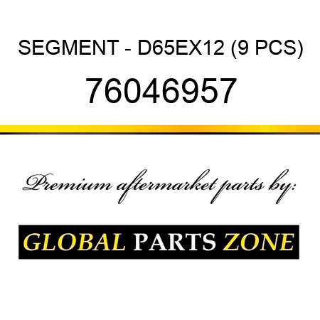 SEGMENT - D65EX12 (9 PCS) 76046957