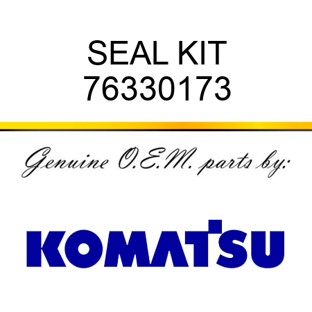 SEAL KIT 76330173