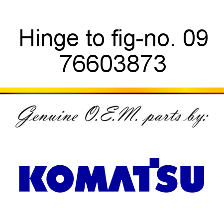 Hinge to fig-no. 09 76603873