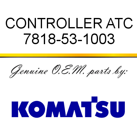 CONTROLLER, ATC 7818-53-1003