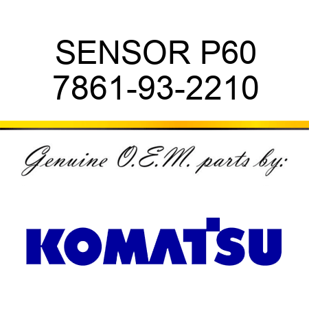 SENSOR P60 7861-93-2210