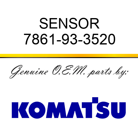 SENSOR 7861-93-3520