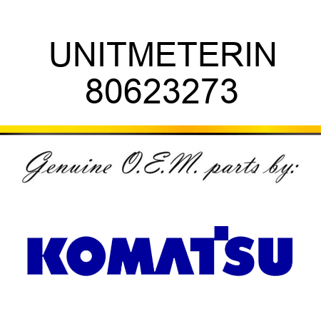 UNIT,METERIN 80623273