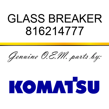 GLASS BREAKER 816214777