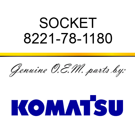 SOCKET 8221-78-1180