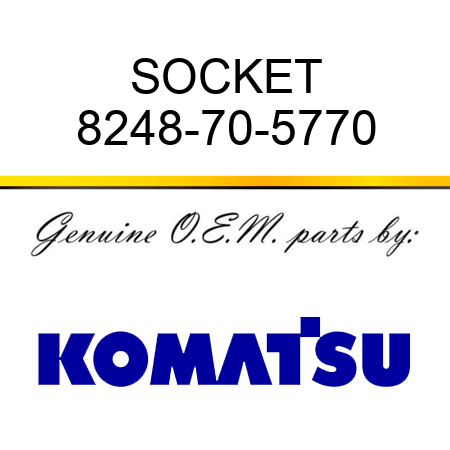 SOCKET 8248-70-5770