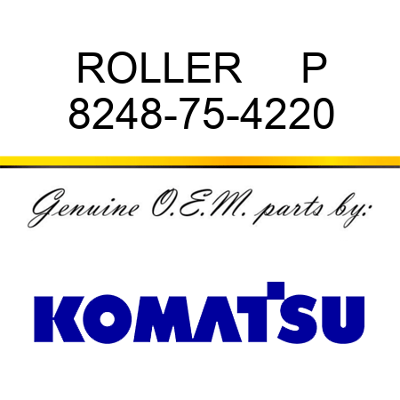 ROLLER     P 8248-75-4220