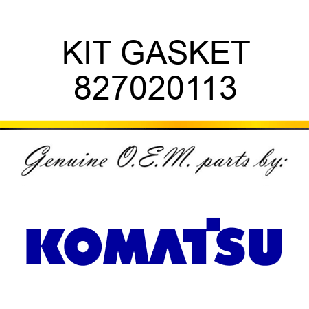 KIT, GASKET 827020113