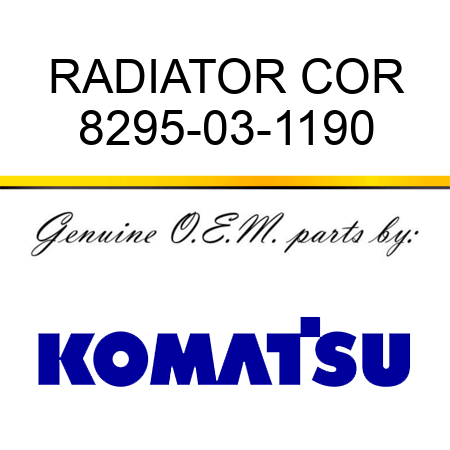 RADIATOR COR 8295-03-1190