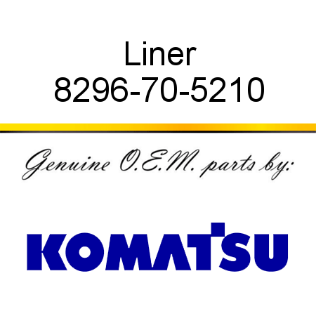 Liner 8296-70-5210