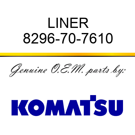 LINER 8296-70-7610
